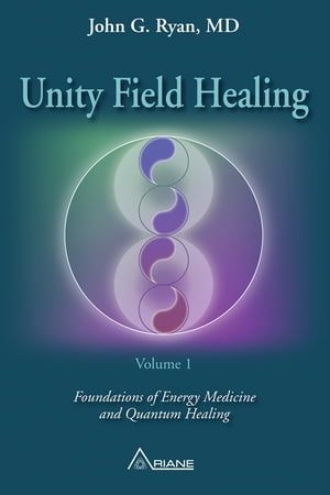 Unity Field Healing – Volume 1