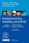 Patellofemoral Pain, Instability, and Arthritis Clinical Presentation, Imaging, and Treatment【電子書籍】
