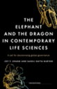 The elephant and the dragon in contemporary life sciences A call for decolonisin...