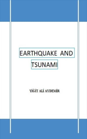 EARTHQUAKE AND TSUNAMİ