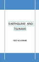 EARTHQUAKE AND TSUNAM HOW DOES EARTHQUAKE AND TSUNAMI OCCUR HOW SHOULD WE BEHAVE THESE EVENTS WHAT ARE THE BIGGEST TSUNAMI AND EARTHQUAKE DISASTERS IN THE WORLD 【電子書籍】 Y T AL AYDEM R