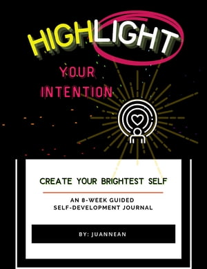 Highlight Your Intention