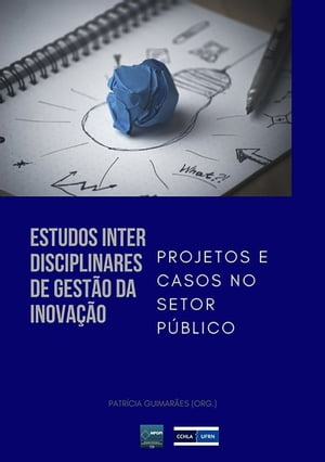 Estudos Interdisciplinares De Gestão Da Inovação