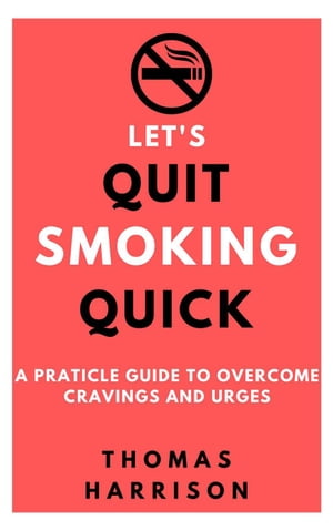 Let's Quit Smoking Quick