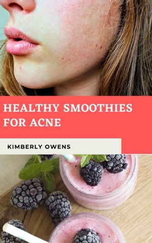 HEALTHY SMOOTHIES FOR ACNE