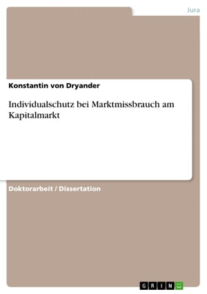 Individualschutz bei Marktmissbrauch am Kapitalmarkt