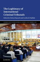 The Legitimacy of International Criminal Tribunals