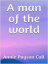 A man of the worldŻҽҡ[ Annie Payson Call ]