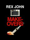 ŷKoboŻҽҥȥ㤨MakeoversŻҽҡ[ Rex John ]פβǤʤ119ߤˤʤޤ