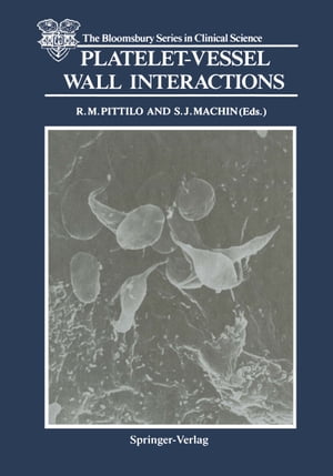 Platelet-Vessel Wall Interactions