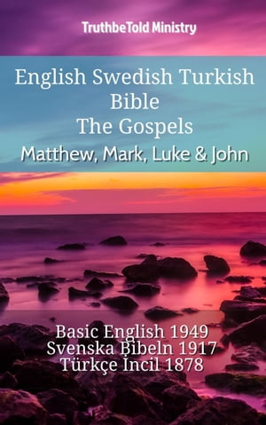 English Swedish Turkish Bible - The Gospels - Matthew, Mark, Luke & John