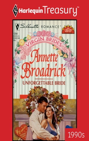 UNFORGETTABLE BRIDE