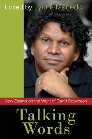Talking Words: New Essays on the Work of David Dabydeen