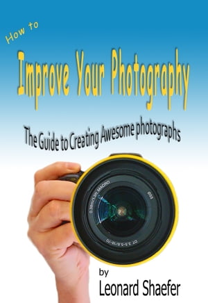 How to Improve Your Photography