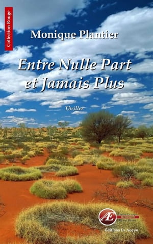 Entre nulle part et jamais plus