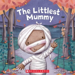 The Littlest Mummy (The Littlest Series)【電