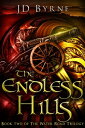 ŷKoboŻҽҥȥ㤨The Endless Hills The Water Road Trilogy, #2Żҽҡ[ JD Byrne ]פβǤʤ350ߤˤʤޤ