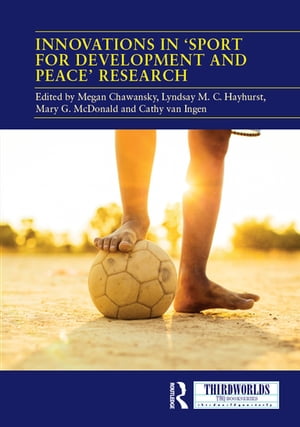Innovations in 'Sport for Development and Peace' Research