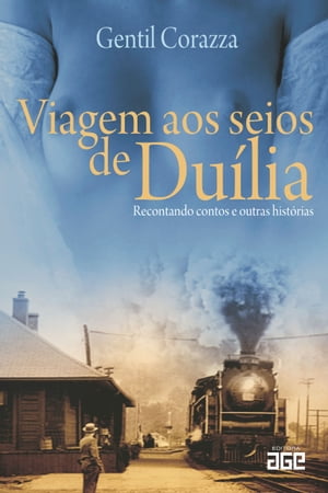 Viagem aos seios de Duília