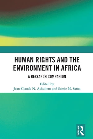 Human Rights and the Environment in Africa