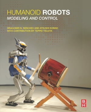 ŷKoboŻҽҥȥ㤨Humanoid Robots Modeling and ControlŻҽҡ[ Dragomir N. Nenchev ]פβǤʤ15,861ߤˤʤޤ