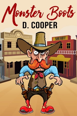 Monster Boots【電子書籍】[ D. Cooper ]