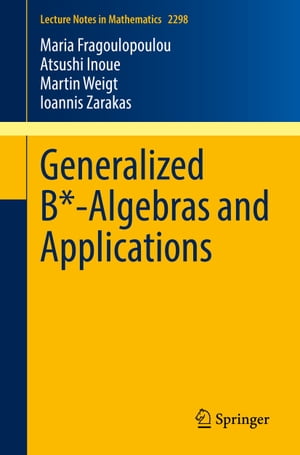 Generalized B*-Algebras and Applications