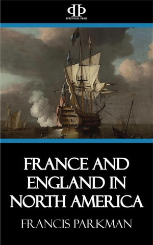 France and England in North America【電子書