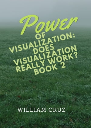 Power of Visualization-Does Visualization Really Work?Book2