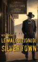 Le maledizioni di Silver Town【電子書籍】[