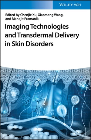 Imaging Technologies and Transdermal Delivery in Skin Disorders