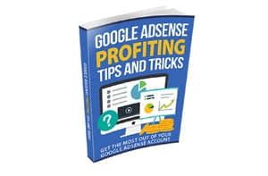 Google AdSense Profiting Tips And Tricks【電子書籍】[ Serdar Cinoglu ]