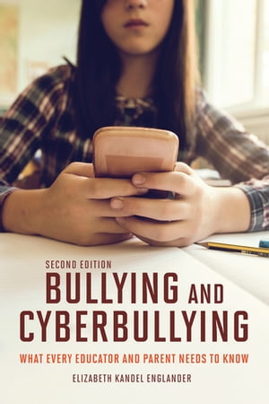 Bullying and Cyberbullying, Second Edition