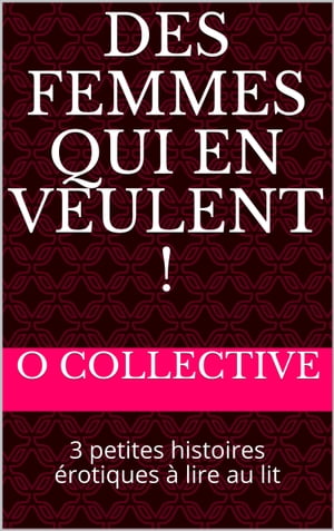 Des femmes qui en veulent !