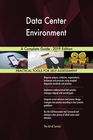 Data Center Environment A Complete Guide - 2019 Edition【電子書籍】[ Gerardus Blokdyk ]