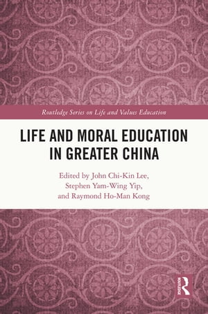 Life and Moral Education in Greater China