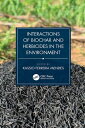 Interactions of Biochar and Herbicides in the Environment【電子書籍】