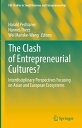 The Clash of Entrepreneurial Cultures? Interdisciplinary Perspectives Focusing on Asian and European Ecosystems