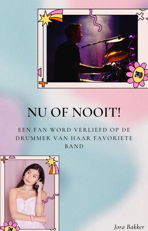 Nu of Nooit! Een fan word verliefd op de drummer van haar favoriete bandŻҽҡ[ Jora Bakker ]