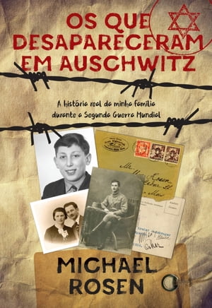 Os Que Desapareceram em Auschwitz