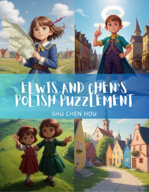 Elwis and Chen's Polish Puzzlement