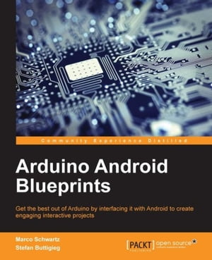 Arduino Android Blueprints