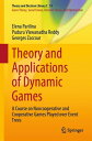 Theory and Applications of Dynamic Games A Course on Noncooperative and Cooperative Games Played over Event Trees【電子書籍】 Elena Parilina