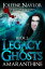 Legacy of GhostsŻҽҡ[ Joleene Naylor ]