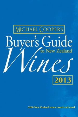 Buyer's Guide to New Zealand Wines 2013【電子