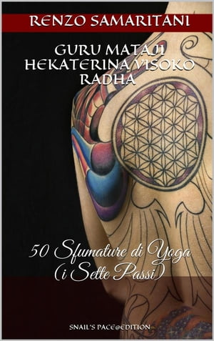 50 Sfumature di Yoga【電子書籍】[ Renzo Sa