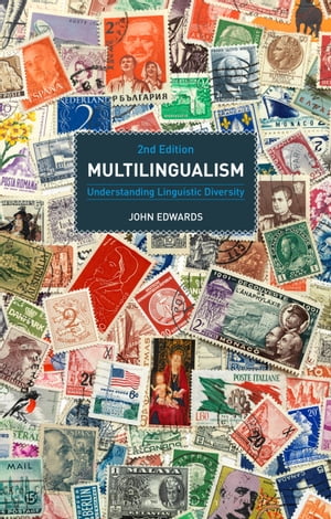 Multilingualism Understanding Linguistic DiversityŻҽҡ[ John Edwards ]