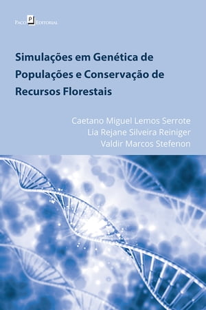 Simulações em genética de populações e conservação de recursos florestais