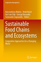 Sustainable Food Chains and Ecosystems Cooperative Approaches for a Changing Wor...