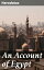 An Account of Egypt